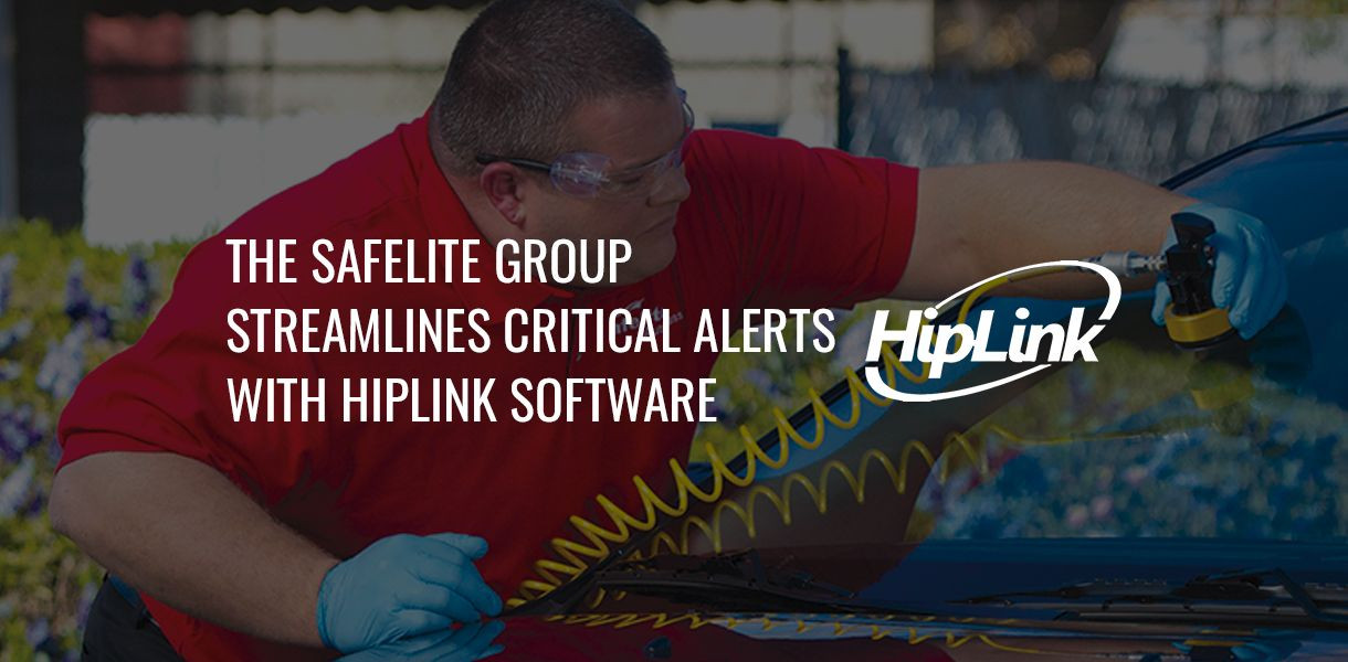The-Safelite-Group-Streamlines-Critical-Alerts-with-HipLink-Softwar_20220706-122748_1