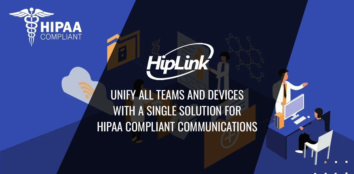 Unify-All-Teams-and-Devices-With-a-Single-Solution-for-HIPAA