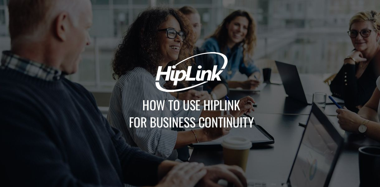 How-to-Use-HipLink-for-Business-Continuit_20220706-130514_1