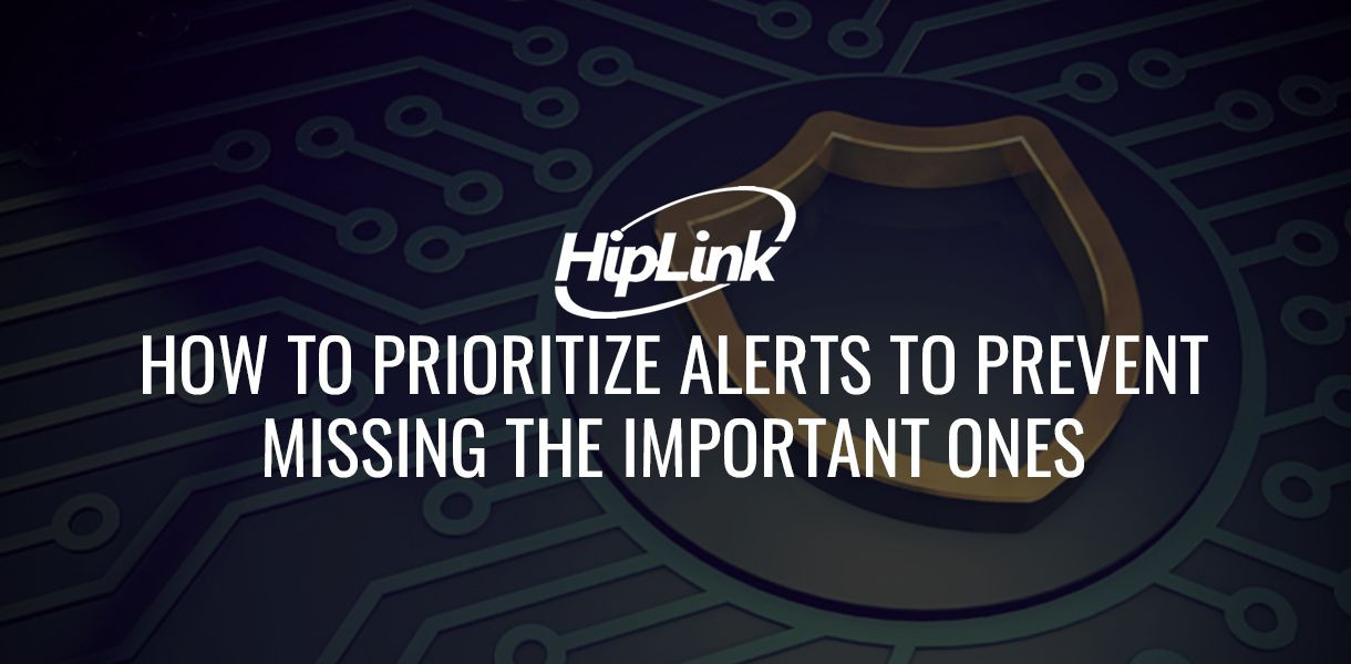 How-to-Prioritize-Alerts-to-Prevent-Missing-the-Important-One_20220706-053306_1